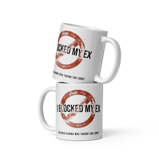 Blocked My Ex Mug – Karma in a Cup